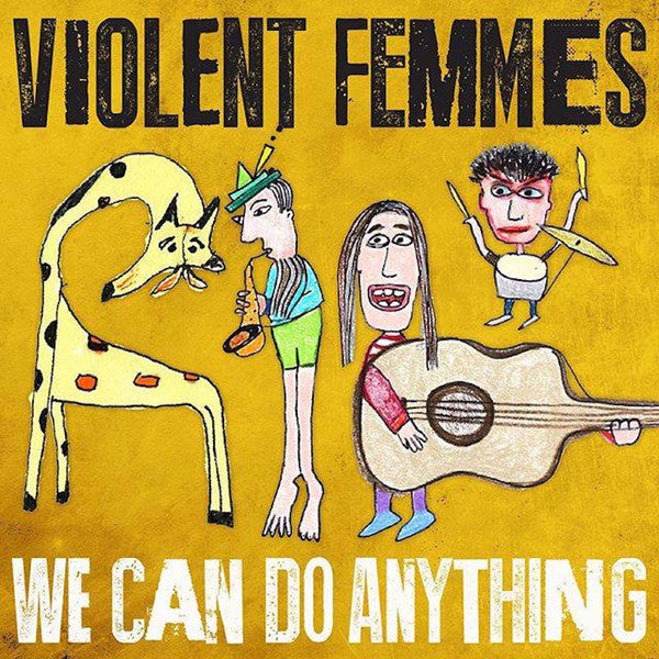 (Violent Femmes) We Can Do Anything - LP Vinyl [SIGNED]